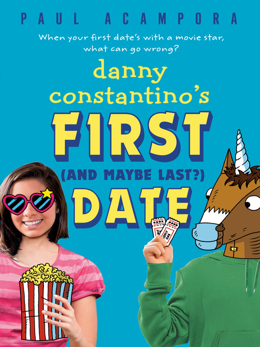 Title details for Danny Constantino's First (and Maybe Last?) Date by Paul Acampora - Wait list